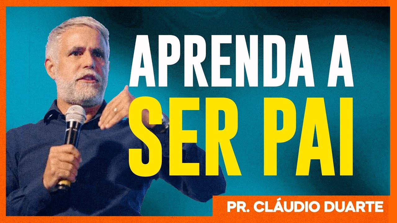 Cláudio Duarte | COMO CRIAR SEU FILHO