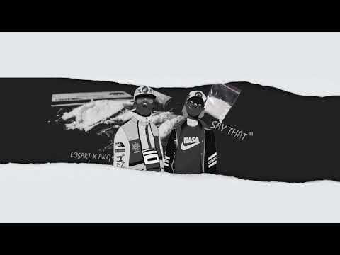 Losart - Say that (Prod.AKG)