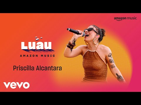 PRISCILLA - Correntes (Amazon Original)