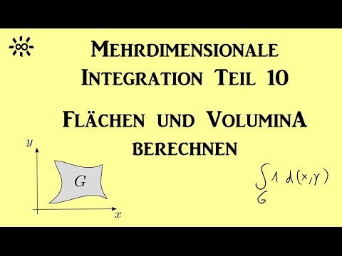 Mehrdimensionale Integration Teil 10 Flächen und Volumina berechnen