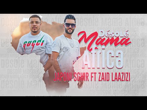 Japonais  Ft Zaid Laazizi  - Désolé Mama Africa  (Clip Officiel)