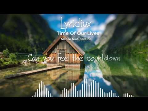 Manse feat. Jantine - Time Of Our Lives (Lyric video)