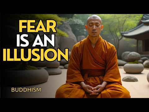 How to Let Go of Fear Using Ancient Buddhist Wisdom