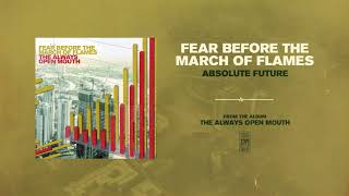 Fear Before The March of Flames &quot;Absolute Future&quot;