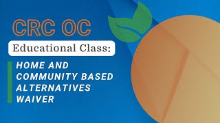 Home and Community Based Alternatives Waiver Program (Medi-Cal Program