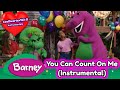 Barney You Can Count On Me Instrumental