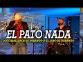 Los Caballeros de Durango ft El Lobo de Durango El Pato Nada