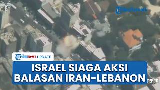 Israel Ketar-Ketir setelah Gempur Beirut! Militer Siaga Hadapi Potensi Serangan Balasan Secepatnya