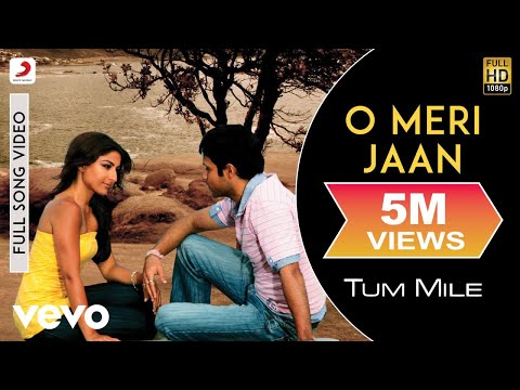 O Meri Jaan Full Video - Tum Mile|Emraan Hashmi,Soha Ali Khan|Pritam|KK|Sayeed Quadri