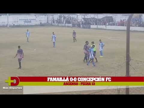 FAMAILLÁ 0 - CONCEPCIÓN FC 0 - FECHA 13 - ASCENSO - LTF
