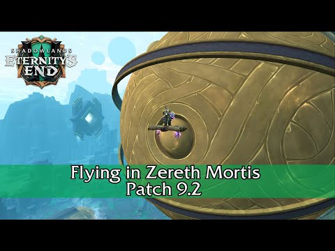 How to get flying in Zereth Mortis in Patch 9.2 - Quickstart Guide