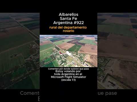 Albarellos, Santa Fe desde el Microsoft Flight Simulator #albarellos #santafe #msfs #joaha45