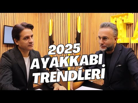 Sadık Yılmaz’la 2025 Ayakkabı Trendleri