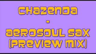 chazenda aerosoul sax youtube preview