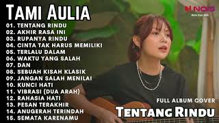 Download lagu TENTANG RINDU - VIRZHA l FULL ALBUM LAGU TERBARU COVER TAMI AULIA 2023 mp3 Download lagu TENTANG RINDU - VIRZHA l FULL ALBUM LAGU TERBARU COVER TAMI AULIA 2023 mp3
