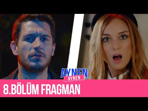8. Bölüm Fragman I Aynen Aynen