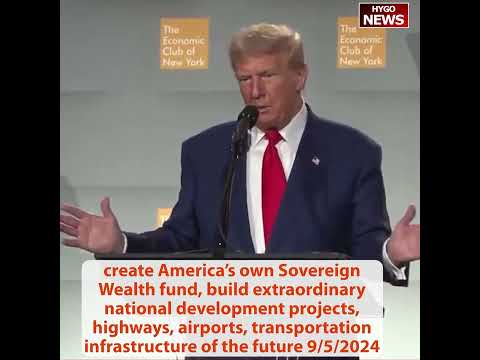 TRUMP if production outside: pay a tariff tax; encourage domestic; create Sovereign Wealth fund