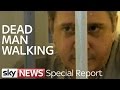 Dead Man Walking | Special Report 