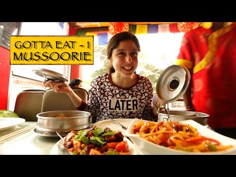 GOTTA EAT || PART 1|| MUSSOORIE