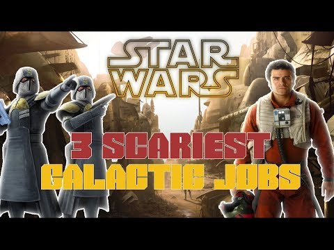 3 Most DANGEROUS Jobs in the ENTIRE Star Wars Universe