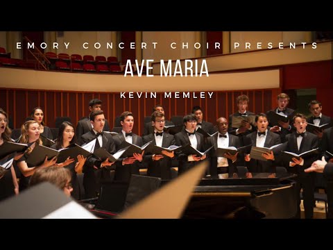 Ave Maria (Kevin Memley) | Emory Concert Choir