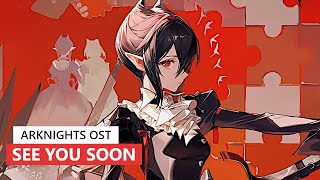 Arknights OST - See You Soon | アークナイツ/明日方舟 我们明日见 BGM video thumbnail