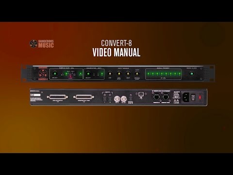 CONVERT-8 Video Manual - Dangerous Music