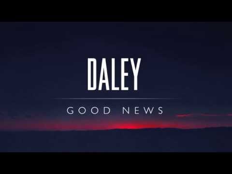 Daley - Good News