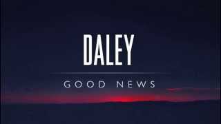 Daley - Good News