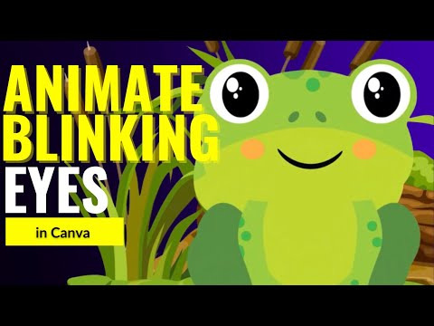 Animate Blinking Eyes With Canva