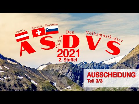 ASDVS 2021 - Austria sucht den Volksmusik Star (Ausscheidung 3. Teil)