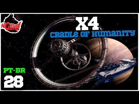 X4 - Cradle of Humanity #28 - Primeira Nave Capital - Gameplay em Português PT-BR