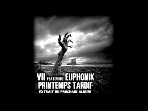 VII - Printemps tardif (feat Euphonik)