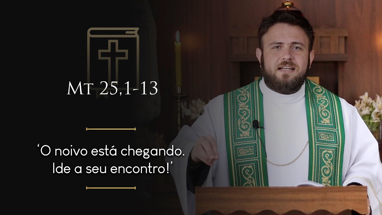 Homilia Diária | Sexta-feira - 21ª Semana do Tempo Comum (Mt 25,1-13)
