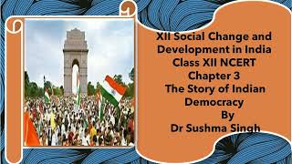 Chapter 3 Indian Democracy  1 Class XII NCERT Sociology  English Medium    by Dr Sushma Singh