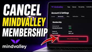 How to Cancel Your Membership with Mindvalley - Beginner Guide