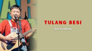 Download lagu Davisiumbing - Tulang Besi (Usaha Sendiri) | Lirik Lagu mp3