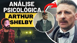 ARTHUR SHELBY | Análise  Psicológica PEAKY BLINDERS | A ausência Paterna
