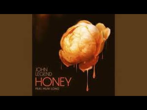 John Legend Muni Long __ HONEY LYRICS