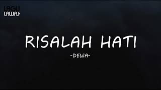 Download lagu Dewa 19 - Risalah Hati 'Lirik Lagu' mp3