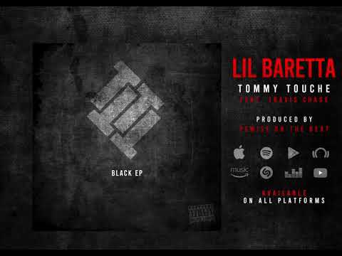 Lil Baretta - Tommy Touche (Feat. Monik Deville)