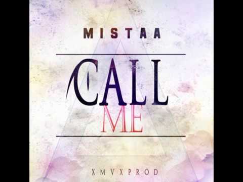 MISTAA - Call Me (xMVxProd) 2017