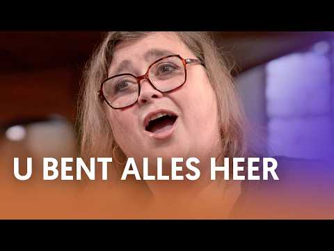 U bent alles Heer - Nederland Zingt