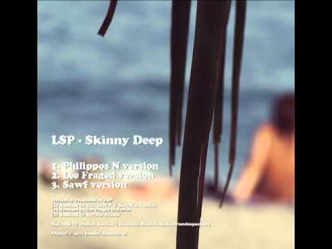 LSP - Skinny Deep (Lee Fraged version) [Freshit 05]