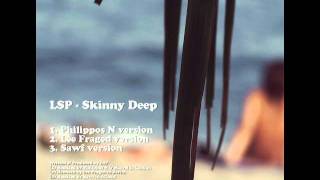 LSP - Skinny Deep (Lee Fraged version) [Freshit 05]