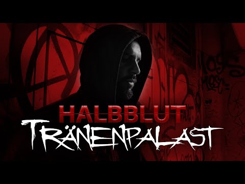 Halbblut - Tränenpalast (Offizielles Video)