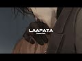 Laapata - (slowed and reverb) Ek Tha Tiger |cinnamon clouds