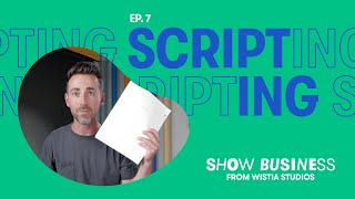 Scripting your show
