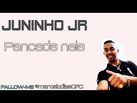 MC JUNINHO JR - PANCADA NELA ♪