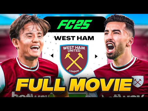 FC 25 West Ham Career Mode - FULL MOVIE